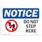 Signmission OSHA Notice, 5" Height, Do Not Step Here Sign With Symbol, 7" X 5", Landscape OS-NS-D-57-L-11377 - alternate 1